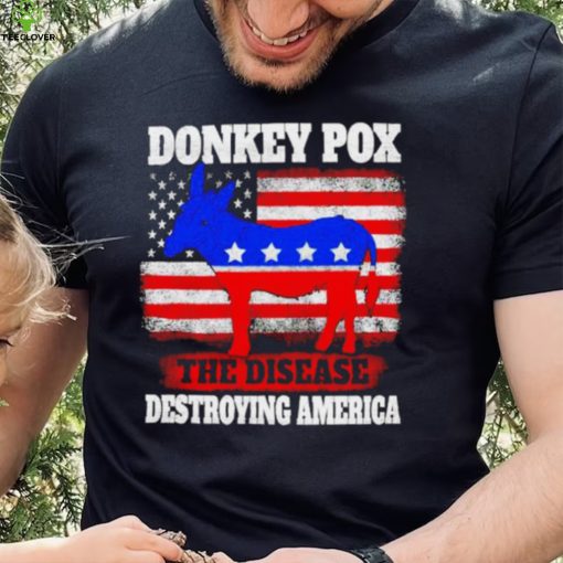 Donkey Pox Destroying America hoodie, sweater, longsleeve, shirt v-neck, t-shirt