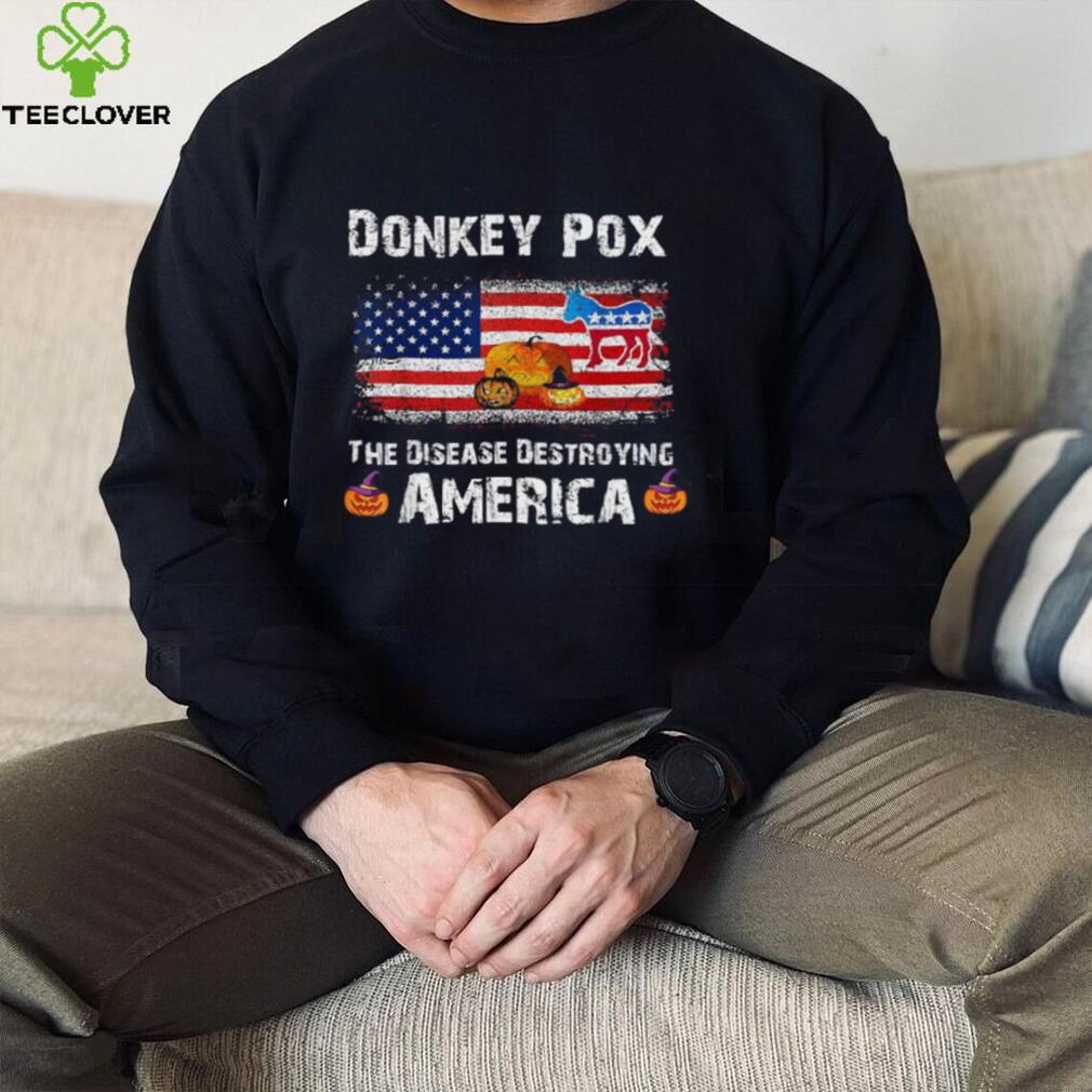 Donkey Pox The Disease Destroying USA Anti Biden Halloween Shirt Donkey Pox The Disease Destroying USA Anti Biden Halloween Shirt