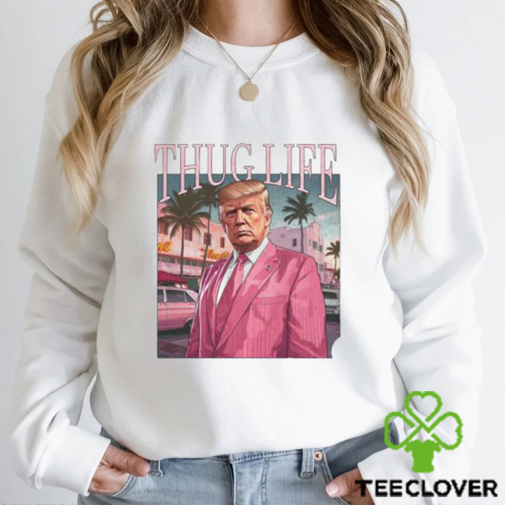 Donlad Trump Thug Life Pink For President Of America 2024 Unisex T Shirt Donlad Trump Thug Life Pink For President Of America 2024 Unisex T Shirt