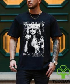 Don’t Be A Lady Be A Legend Stevie Nicks T Shirt, Stevie Nicks Songs List T Shirt, Stevie Nicks Tour 2023 Merch