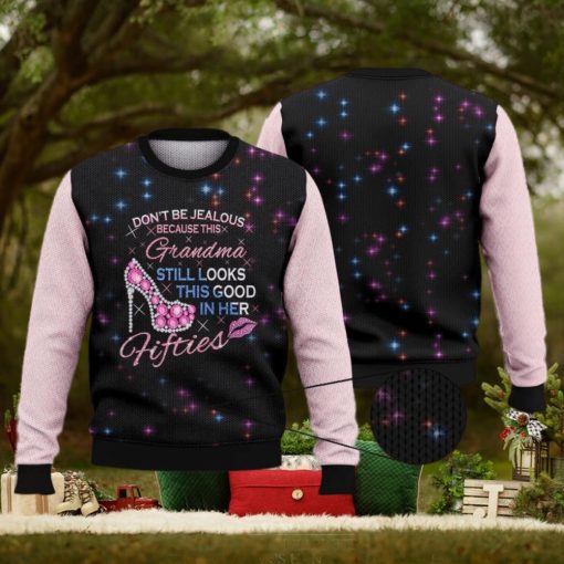 Don’t Be Jealous 3D Ugly Sweater Christmas Gift Sweater, Grandma Still Looks 3D Ugly Sweater Christmas Gift Sweater, Fifties Grandma Gift 3D Ugly Sweater Christmas Gift Sweater