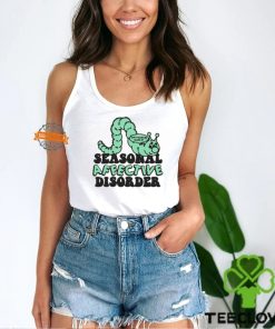 Don't Blame Me Blame My Seasonal Affective Disorder Shirt