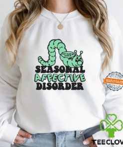 Don't Blame Me Blame My Seasonal Affective Disorder Shirt