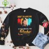 Don’t Blame Me If I Slip And Call You Baby Shirt