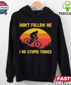 Don’t Follow Me I Do Stupid Things Shirt