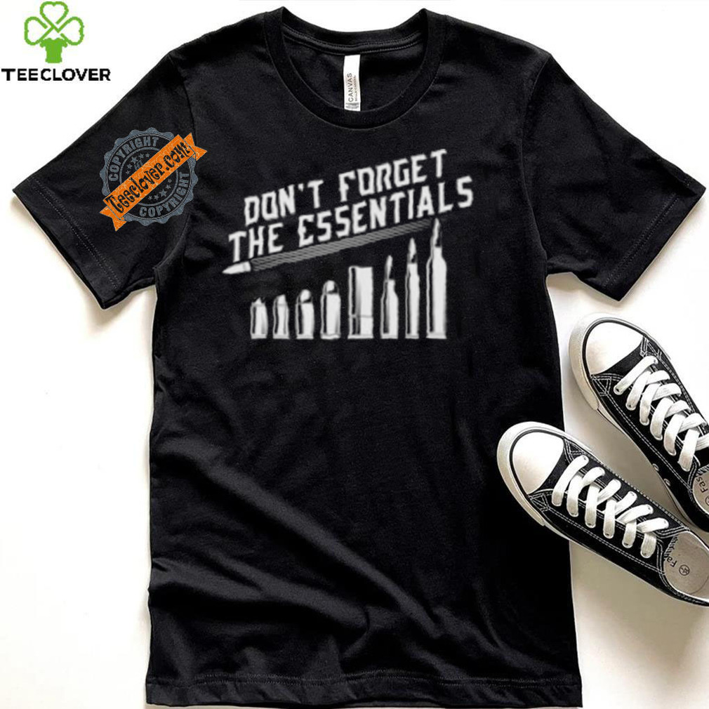 Don’t Forget The Essentials – Short Sleeve Unisex T Shir Don’t Forget The Essentials – Short Sleeve Unisex T Shir