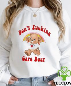 Don’t Fucking Care Bear Shirt 2 Don’t Fucking Care Bear Shirt