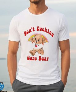 Don’t Fucking Care Bear Shirt 3 Don’t Fucking Care Bear Shirt