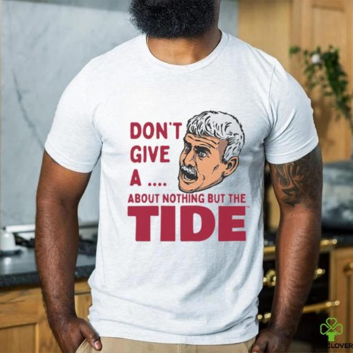 Don’t Give A   Crewneck shirt