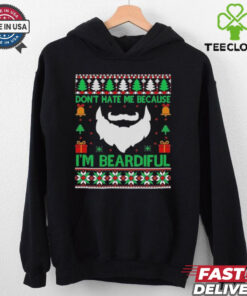 Don’t Hate Me Because I’m Beardiful Ugly Shirt