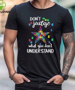 Don’t Judge Dallas Cowboys Autism Awareness What You Don’t Understand shirt