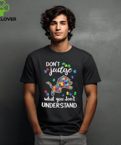 Don’t Judge Detroit Lions Autism Awareness What You Don’t Understand hoodie, sweater, longsleeve, shirt v-neck, t-shirt