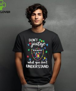 Don’t Judge Las Vegas Raiders Autism Awareness What You Don’t Understand hoodie, sweater, longsleeve, shirt v-neck, t-shirt