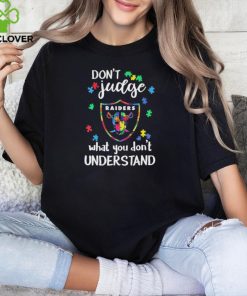 Don’t Judge Las Vegas Raiders Autism Awareness What You Don’t Understand hoodie, sweater, longsleeve, shirt v-neck, t-shirt