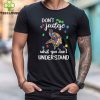 Don’t Judge San Francisco 49ers Autism Awareness What You Don’t Understand hoodie, sweater, longsleeve, shirt v-neck, t-shirt