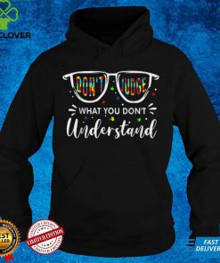 Don't Judge What You Don't Understand Autism Puzzle T Shirt 1 Don't Judge What You Don't Understand Autism Puzzle T Shirt