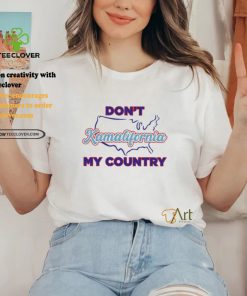 Don’t Kamalifornia My Country Kamala Harris California Shirt