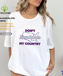 Don’t Kamalifornia My Country Kamala Harris California Shirt