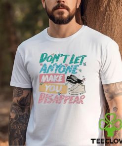 Don’t Let Anyone Make You Disappear Shirt, Trendy LGBT Shirt 3 Don’t Let Anyone Make You Disappear Shirt, Trendy LGBT Shirt