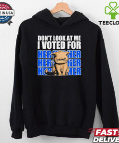 Don’t Look At Me I Voted For Her Her Her Cats Trump Shirt 1 Don’t Look At Me I Voted For Her Her Her Cats Trump Shirt