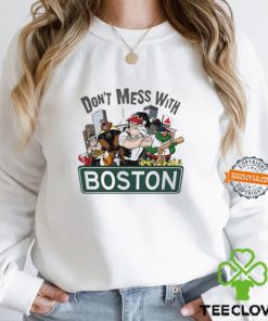 Dont Mess With Boston Celtics Nba Shirt