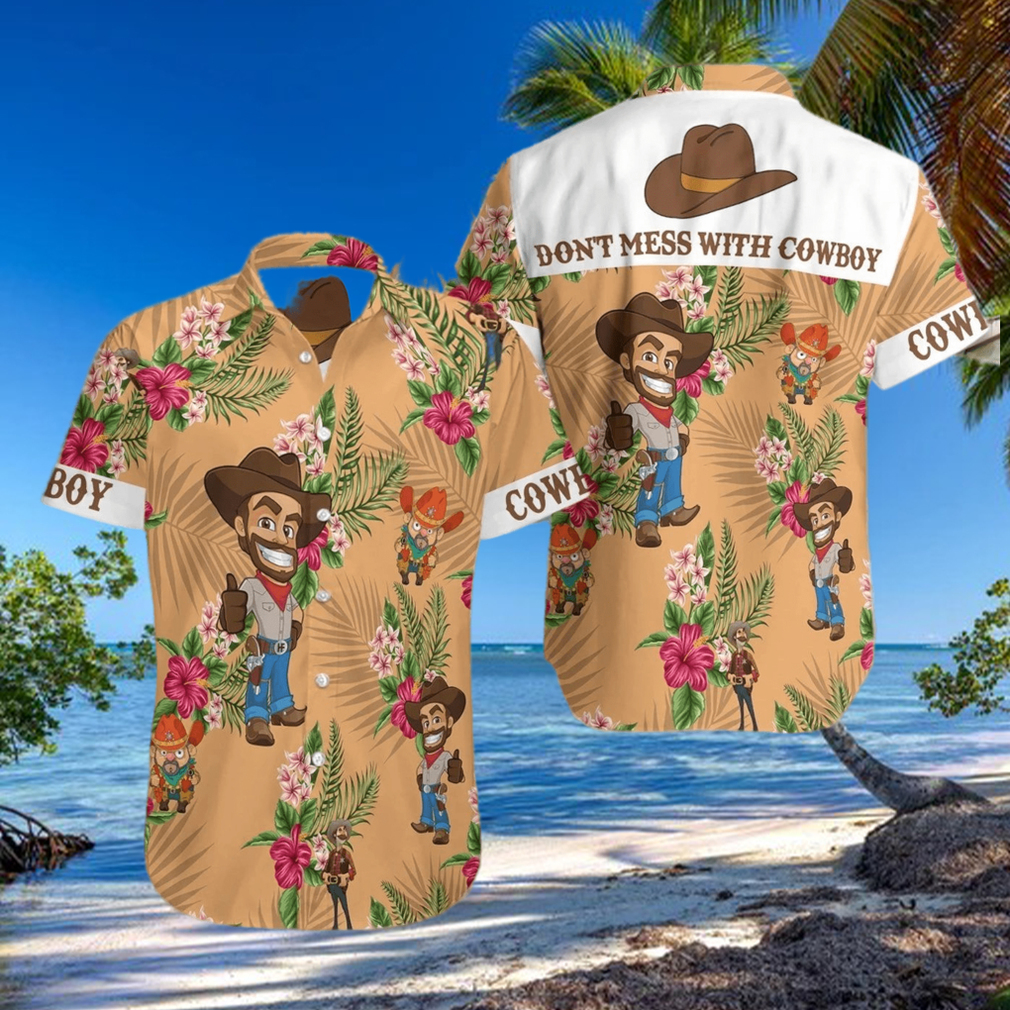 Dont Mess With Cowboy Hawaiian Shirt Dont Mess With Cowboy Hawaiian Shirt