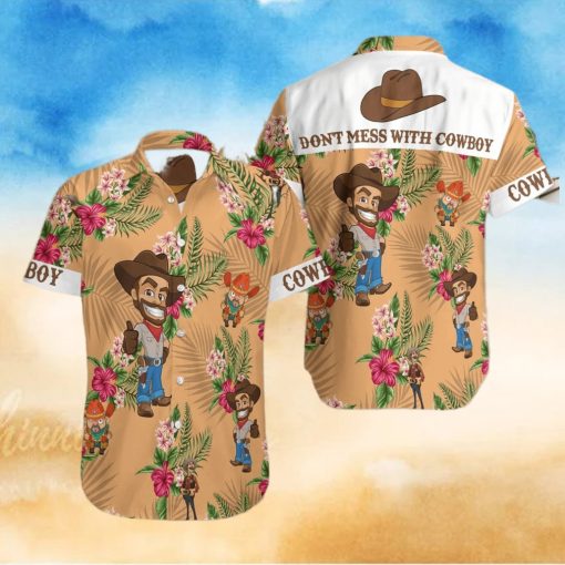 Dont Mess With Cowboy Hawaiian Shirt