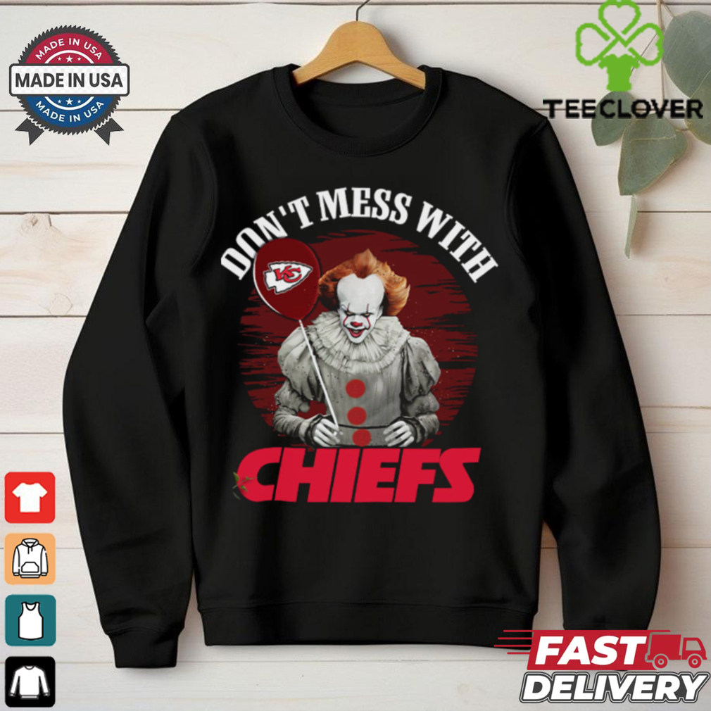 Don’t Mess With Kansas City Chiefs Pennywise IT T Shirt Don’t Mess With Kansas City Chiefs Pennywise IT T Shirt