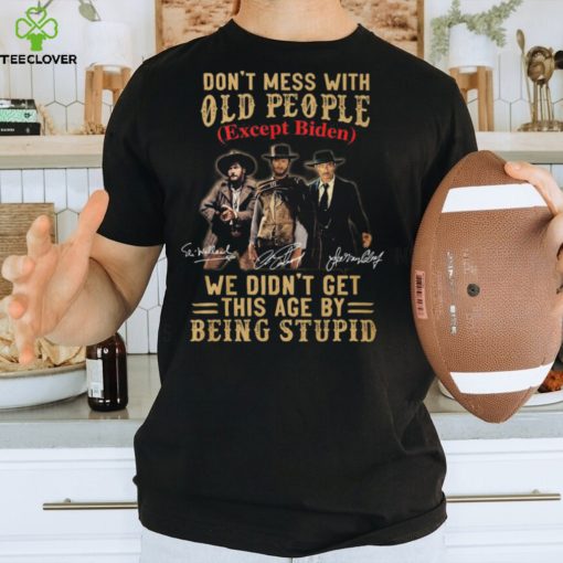 Don’t Mess With Old People Thoodie, sweater, longsleeve, shirt v-neck, t-shirt