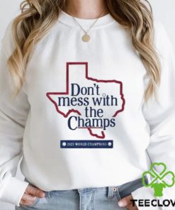 Don’t Mess With The Champs Shirt 3 Don’t Mess With The Champs Shirt