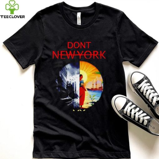 Don’t New York my Florida art 2023 hoodie, sweater, longsleeve, shirt v-neck, t-shirt