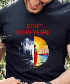 Don’t New York my Florida art 2023 hoodie, sweater, longsleeve, shirt v-neck, t-shirt