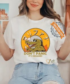 Don't Panic It's Organic T Shirt