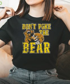 Don’t Poke The Phucking Bear Shirt