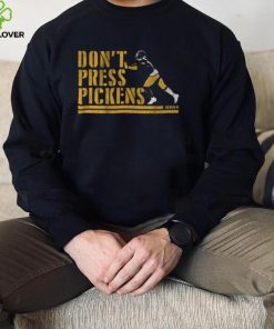 Don't Press George Pickens Shirt, Pittsburgh