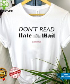 Don’t Read Hate Mail Shirt