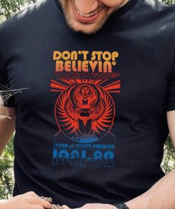 Don’t Stop Believen Vintage 1981 1982 logo Shirt