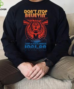 Don’t Stop Believen Vintage 1981 1982 logo Shirt