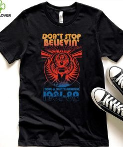 Don’t Stop Believen Vintage 1981 1982 logo Shirt