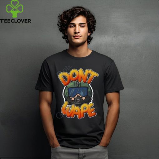 Don’t Wape shirt
