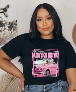 Don’t Worry Trump Pink Daddys Home Trump 2024 T Shirt