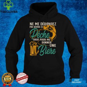 Don’t disturb me when I fishing except for giving me beer T Shirt