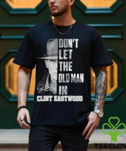 Don’t let the old man in Clint Eastwood signature shirt