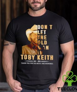 Don’t let the old man in Toby Keith 1961 2024 thank you for the music and memories shirt