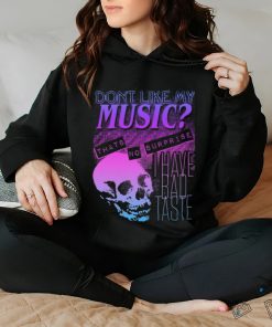 Dont like my music zone shirt