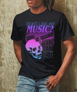 Dont like my music zone shirt