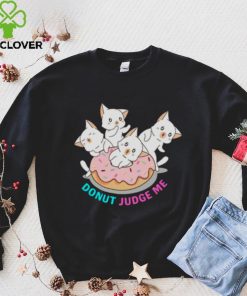 Donut Judge Me Donut Cats hoodie, sweater, longsleeve, shirt v-neck, t-shirt