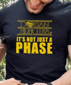 Dorian Electra it’s not just a phase shirt 2 Dorian Electra it’s not just a phase shirt