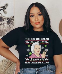 Doris O’Neill There’s The Salad Now Leave Me Alone Ugly Christmas Shirt