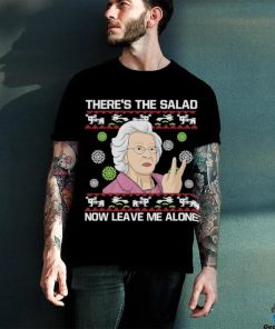 Doris O’Neill There’s The Salad Now Leave Me Alone Ugly Christmas Shirt